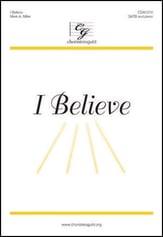 I Believe SATB choral sheet music cover